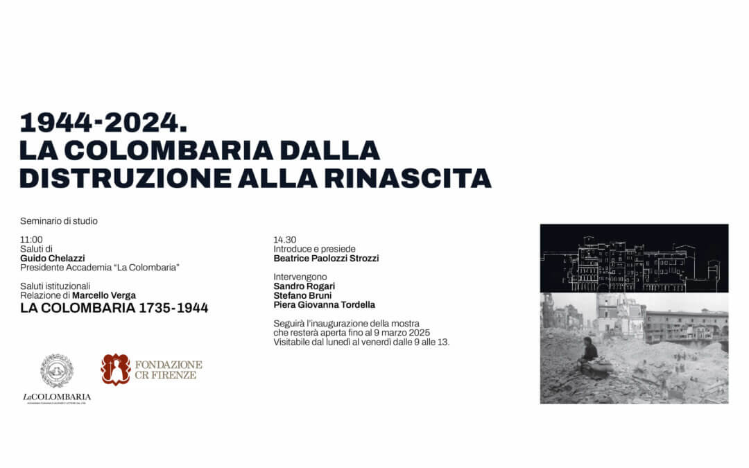 1944-2024. La Colombaria dalla distruzione alla rinascita