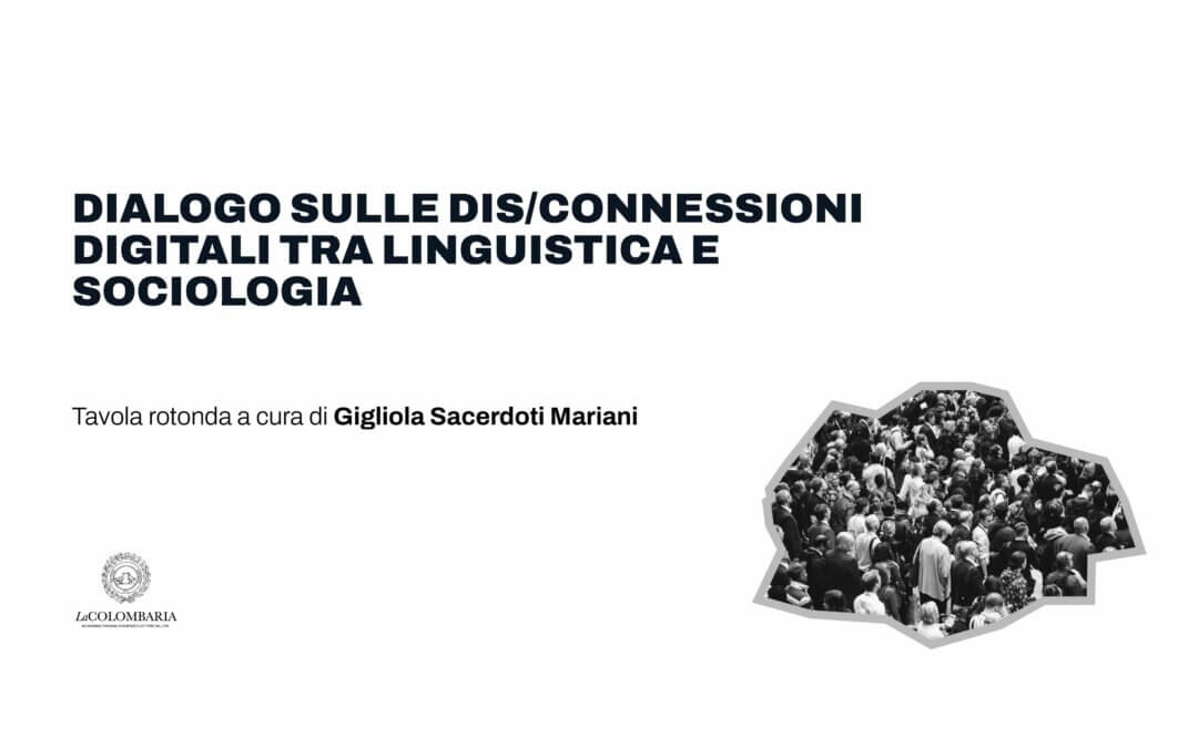 DIALOGO SULLE DIS/CONNESSIONI DIGITALI TRA LINGUISTICA E SOCIOLOGIA